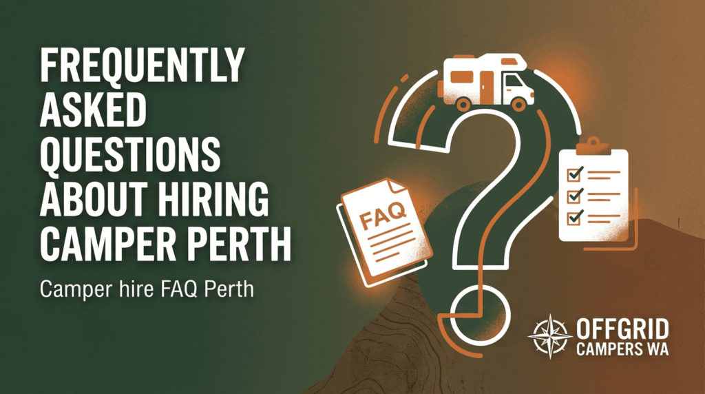 frequently asked questions about hiring a camper in perth