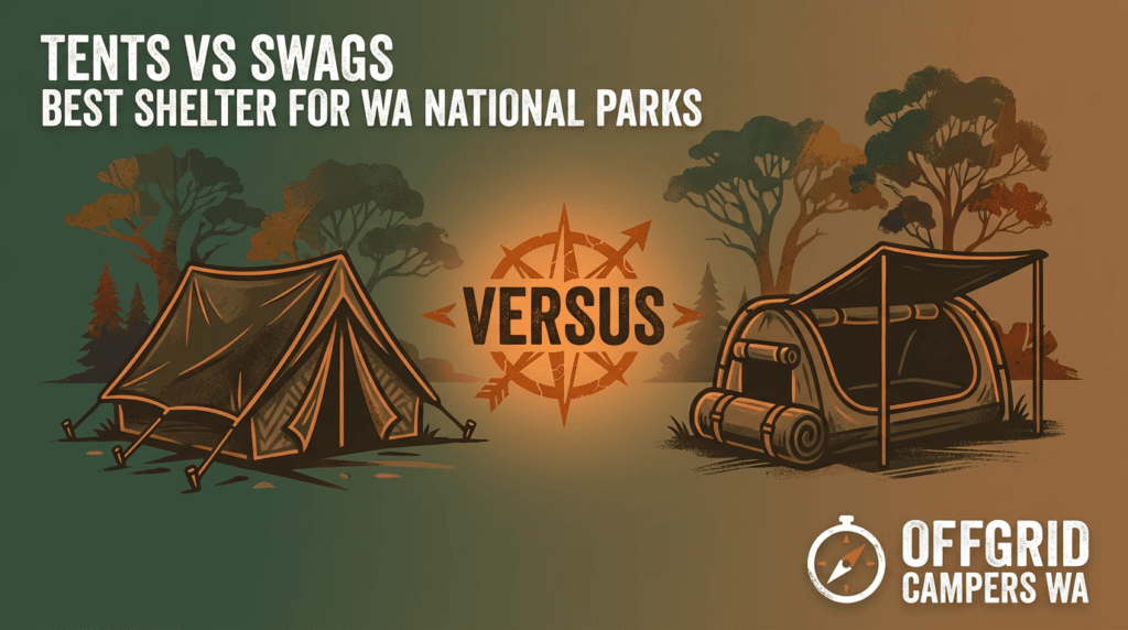 tents vs. swags best shelter for wa national parks