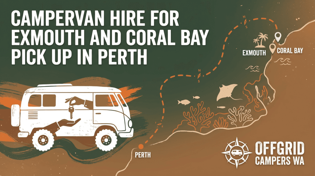 campervan hire for exmouth and coral bay (pick up in perth)